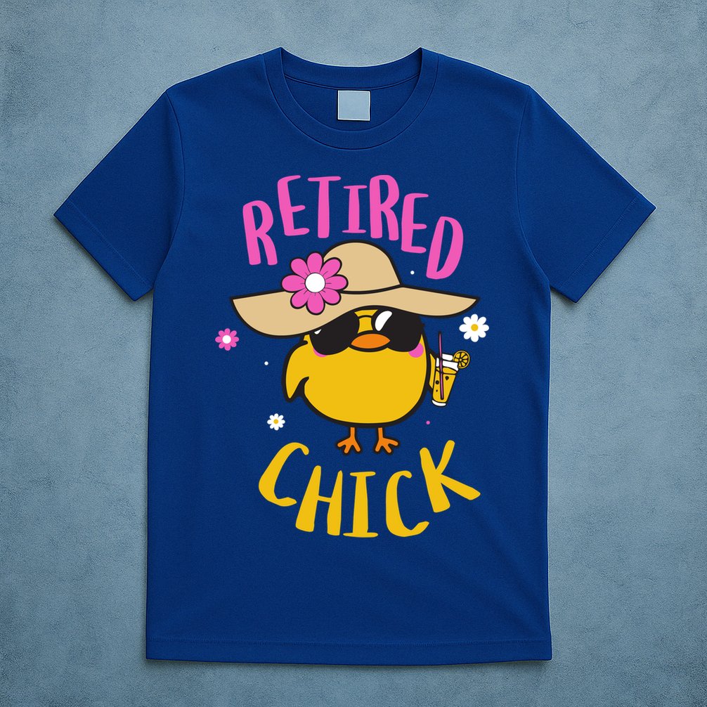 Retired Chick Pension Vacation Pensioner Retirement Chicken Gift T-Shirt