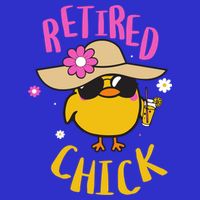 Retired Chick Pension Vacation Pensioner Retirement Chicken Gift T-Shirt