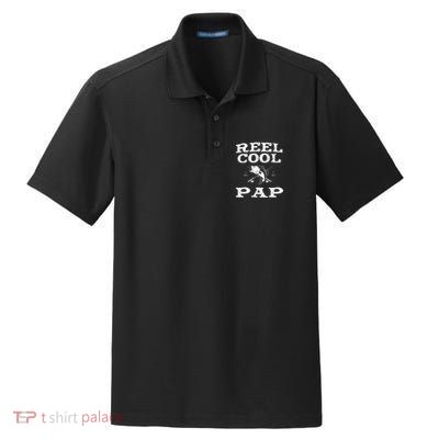 Reel Cool Pap Fishing Fisher Funny Funny Gift Dry Zone Grid Polo