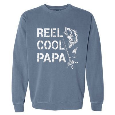 Reel Cool Papa Fishing Dad Gifts Fathers Day Fisherman Fish Garment-Dyed Sweatshirt