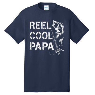 Reel Cool Papa Fishing Dad Gifts Fathers Day Fisherman Fish Tall T-Shirt