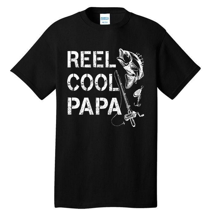 Reel Cool Papa Fishing Dad Gifts Fathers Day Fisherman Fish Tall T-Shirt