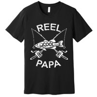 Reel Cool Papa Fishing Dad Gifts Father's Day Fisherman Fish Premium T-Shirt