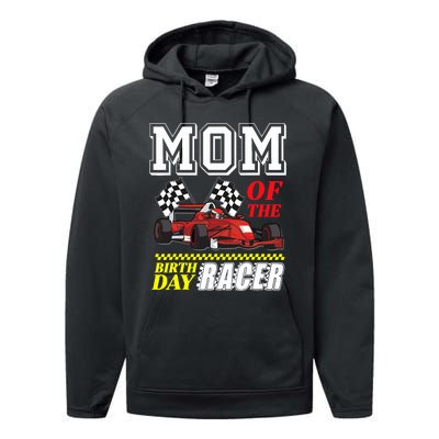 Race Car Party Mom Of The Birthday Racer Racing Theme Family Performance Fleece Hoodie