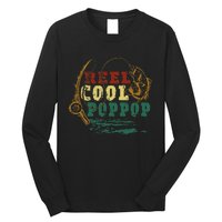 Reel Cool Pop Pop Vintage Fishing Funny Grandpa Fisherman Long Sleeve Shirt