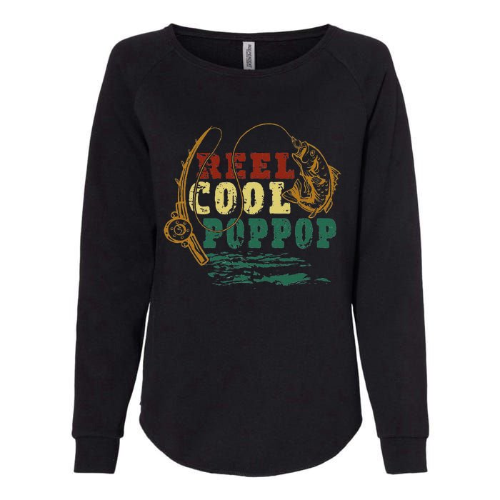 Reel Cool Pop Pop Vintage Fishing Funny Grandpa Fisherman Womens California Wash Sweatshirt