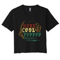 Reel Cool Pop Pop Vintage Fishing Funny Grandpa Fisherman Women's Crop Top Tee