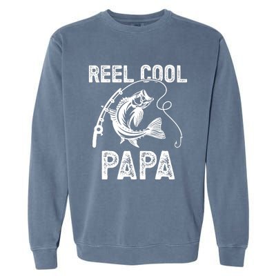 Reel Cool Papa Fishing For Fisherman FatherS Day Garment-Dyed Sweatshirt