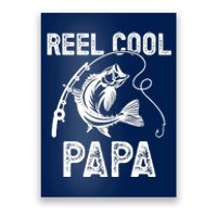 Reel Cool Papa Fishing For Fisherman FatherS Day Poster