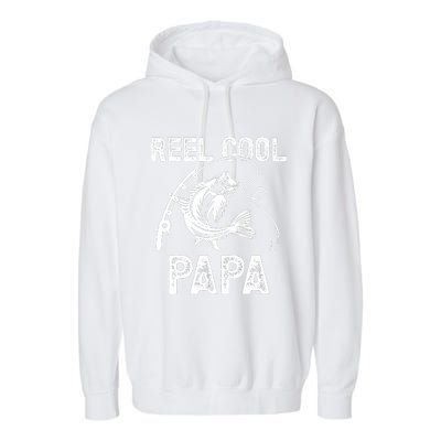 Reel Cool Papa Fishing For Fisherman FatherS Day Garment-Dyed Fleece Hoodie