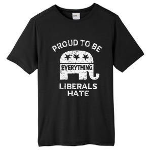 Republican Conservative Proud To Be Everything Liberals Hate Tall Fusion ChromaSoft Performance T-Shirt