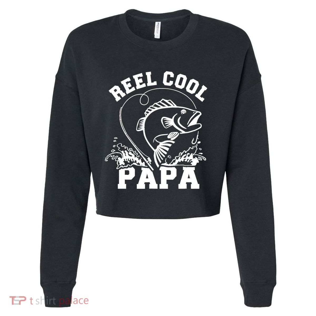 Reel cool Papa dad fishing Cropped Pullover Crew
