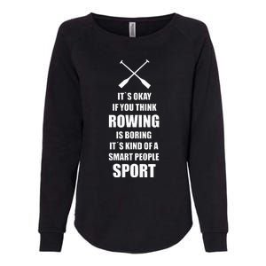 Rowing Crew Quote Kayak Canoe Sport Gift Idea Womens California Wash Sweatshirt