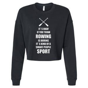 Rowing Crew Quote Kayak Canoe Sport Gift Idea Cropped Pullover Crew