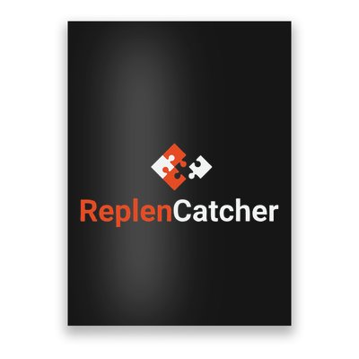 Replen Catcher Poster