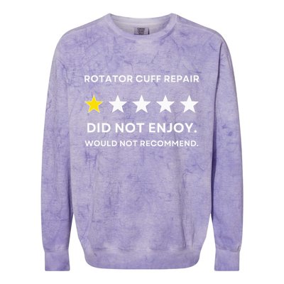 Rotator Cuff Repair Would Not Recommend Get Well Recovery Colorblast Crewneck Sweatshirt