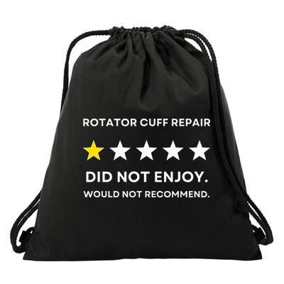 Rotator Cuff Repair Would Not Recommend Get Well Recovery Drawstring Bag