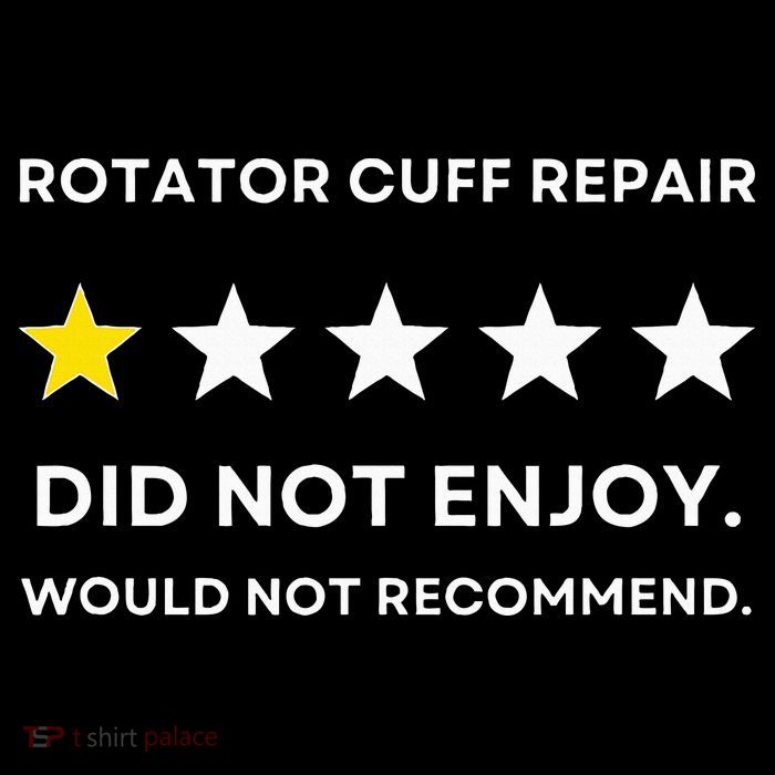 Rotator Cuff Repair Would Not Recommend Get Well Recovery Magnet