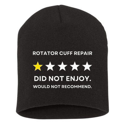 Rotator Cuff Repair Would Not Recommend Get Well Recovery Short Acrylic Beanie