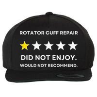 Rotator Cuff Repair Would Not Recommend Get Well Recovery Wool Snapback Cap