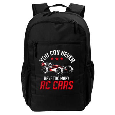 Remote Control RC Car You Can Never Have Too Many RC Cars Daily Commute Backpack