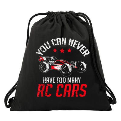 Remote Control RC Car You Can Never Have Too Many RC Cars Drawstring Bag