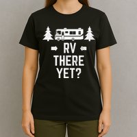 retro Camping RV There Yet Class A Motorhome T-Shirt