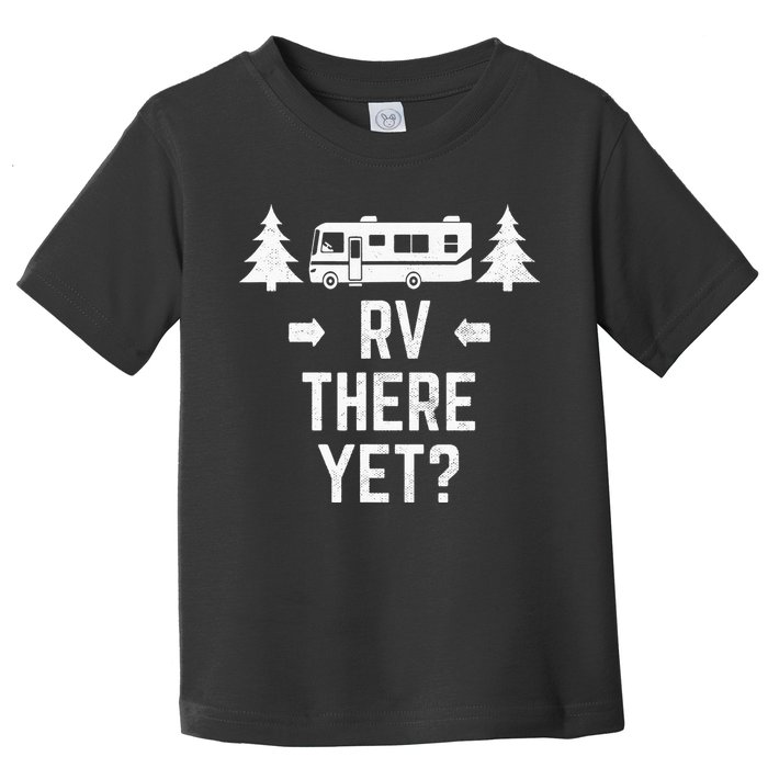 retro Camping RV There Yet Class A Motorhome Toddler T-Shirt