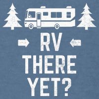 retro Camping RV There Yet Class A Motorhome Garment-Dyed Sweatshirt