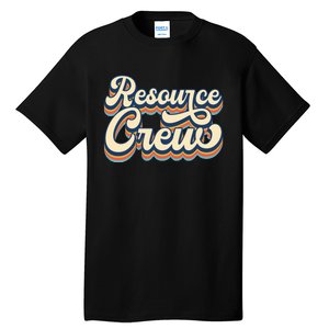 Resource Crew Retro Resource Teacher School Teacher Tall T-Shirt