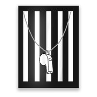 Referee Costume Ref Whistle Refereeing Linesman Umpire Poster