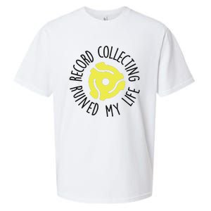 Record Collecting Ruined My Life Music Dj Vinyl Lover Sueded Cloud Jersey T-Shirt