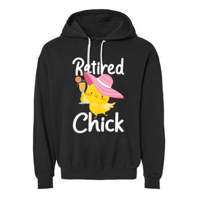 Retired Chick Retiree Retirement Pension Retiring Garment-Dyed Fleece Hoodie