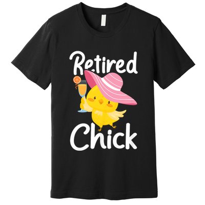 Retired Chick Retiree Retirement Pension Retiring Premium T-Shirt