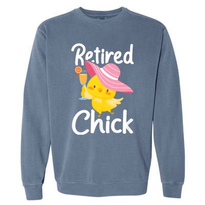 Retired Chick Retiree Retirement Pension Retiring Garment-Dyed Sweatshirt