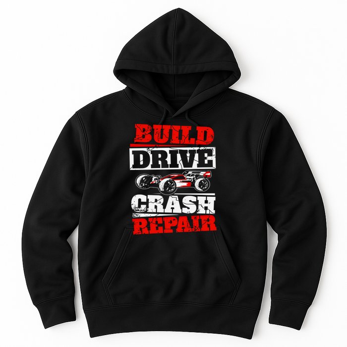 Rc Car Racing Build Drive Crash Repair Remote Control Buggy Gift Hoodie