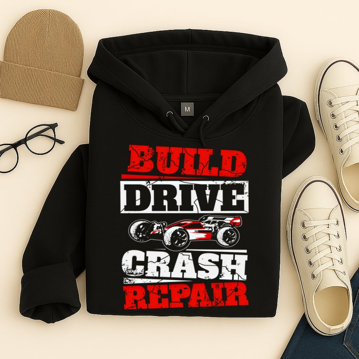 Rc Car Racing Build Drive Crash Repair Remote Control Buggy Gift Hoodie