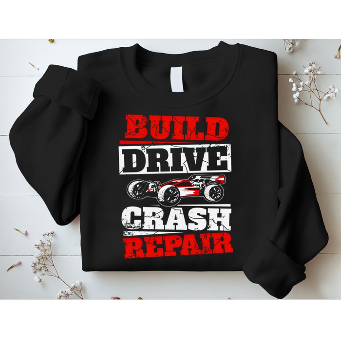 Rc Car Racing Build Drive Crash Repair Remote Control Buggy Gift Sweatshirt