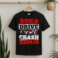 Rc Car Racing Build Drive Crash Repair Remote Control Buggy Gift T-Shirt