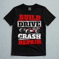 Rc Car Racing Build Drive Crash Repair Remote Control Buggy Gift T-Shirt