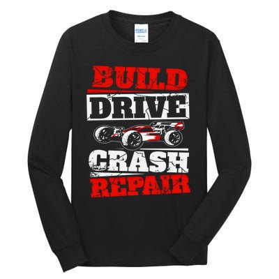 Rc Car Racing Build Drive Crash Repair Remote Control Buggy Gift Tall Long Sleeve T-Shirt