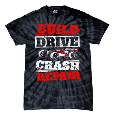 Rc Car Racing Build Drive Crash Repair Remote Control Buggy Gift Tie-Dye T-Shirt