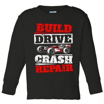 Rc Car Racing Build Drive Crash Repair Remote Control Buggy Gift Toddler Long Sleeve Shirt
