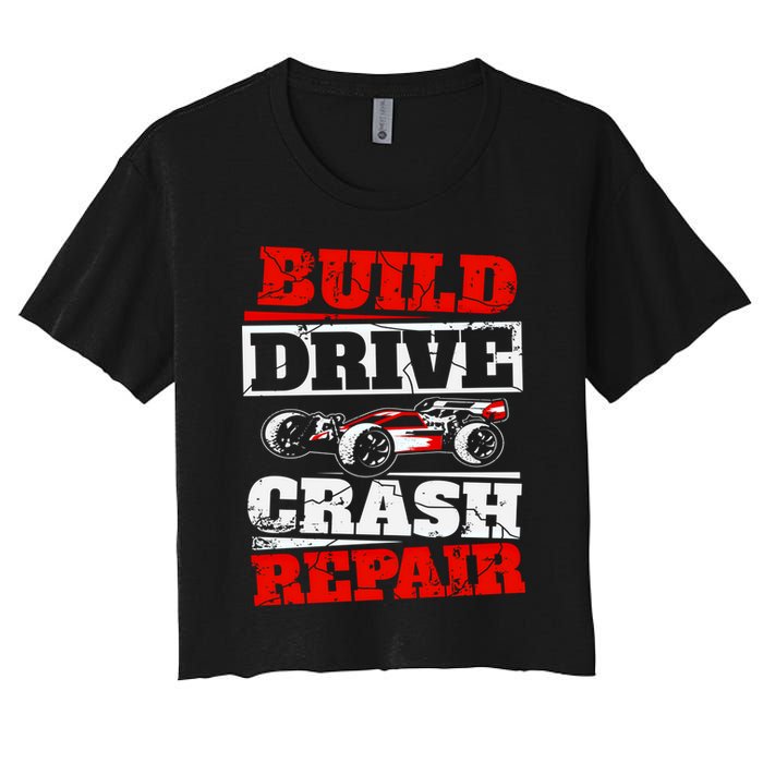 Rc Car Racing Build Drive Crash Repair Remote Control Buggy Gift Women's Crop Top Tee
