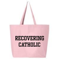 Recovering Catholic 25L Jumbo Tote