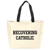 Recovering Catholic Zip Tote Bag