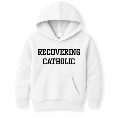 Recovering Catholic Kids Hoodie