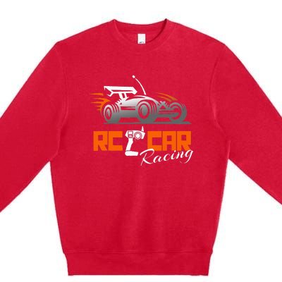 Rc Cars Racing Gift Hobby Premium Crewneck Sweatshirt