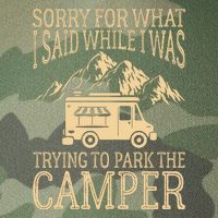 RV Camping Retro I Said While I Was Trying To Park The Camper Legacy Tie Dye Trucker Hat