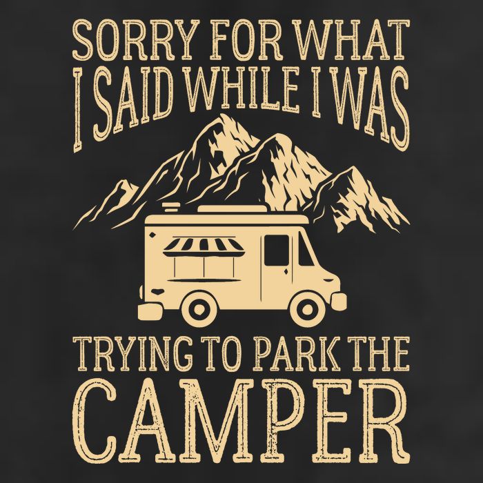 RV Camping Retro I Said While I Was Trying To Park The Camper Cool Comfort Performance Bucket Hat